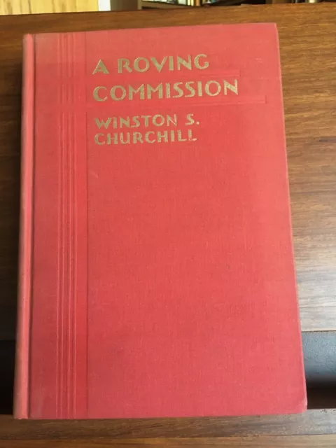 A Roving Commission, Winston S. Churchill, Charles Scribner's Sons, 1930, US 1st
