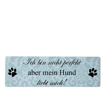 Buntes Shabby Chic Vintage Schild Ich bin nicht perfekt aber mein Hund liebt mic