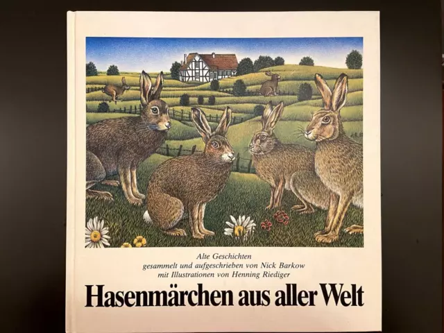 Hasenmärchen aus aller Welt - Alte Geschichten. Barkow, Nick und Henning Riedige