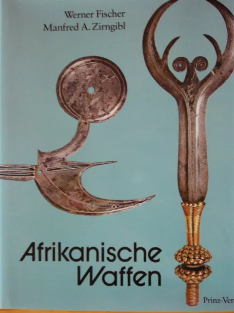 AFRICAN TRIBAL WEAPONS-CONGO-NGOMBE-KUBA-LUBA-SONGYE-FANG- FISHER and ZIRNGIBL