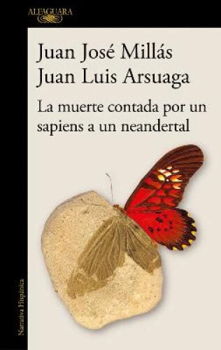La muerte contada por un sapiens a un neandertal / Death as Told by a Sapiens