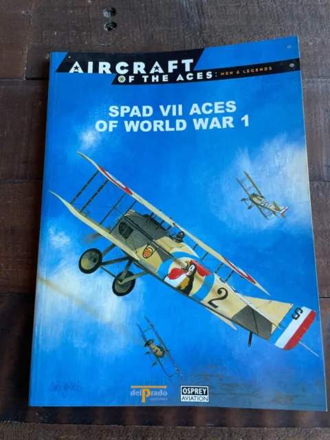 Osprey/DelPrado Aircraft of the Aces Spad VII Aces of World War I PB