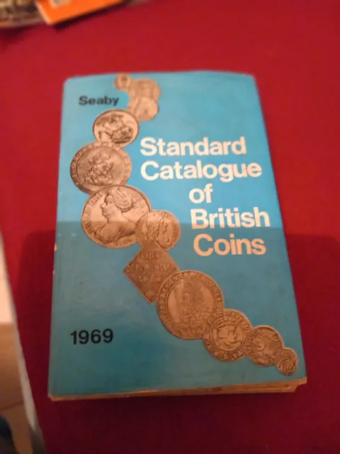 Seaby’s Standard Catalogue British Coins, England, UK, Hardback Book 1969 + More