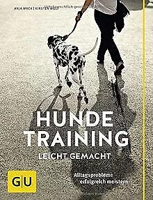 Hundetraining leicht gemacht: Alltagsprobleme erfol... | Buch | Zustand sehr gut