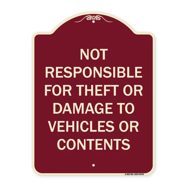 Designer Series - Not Responsible For Theft Or Damage To Vehicles Or Contents