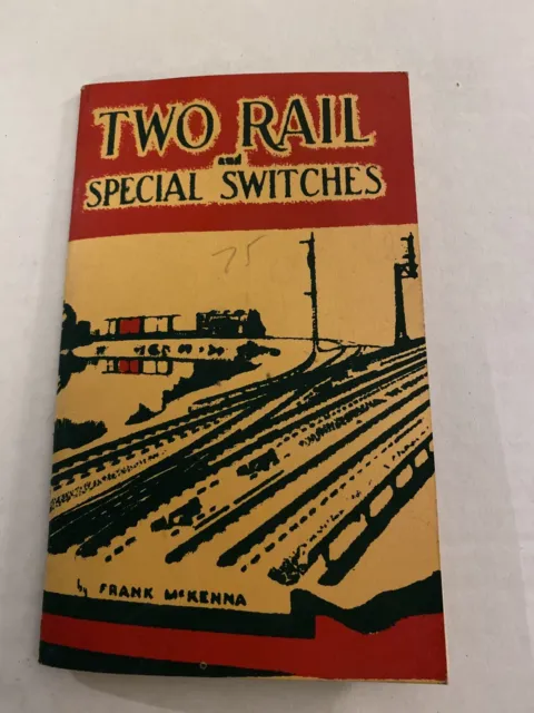 Two Rail and Special Switches Frank L McKenna 1949 Windsor Model Railroads