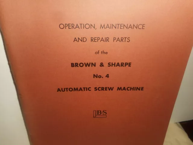 Brown & Sharpe Automatic Screw Machine #4 Operation Maintenance & Repair Parts