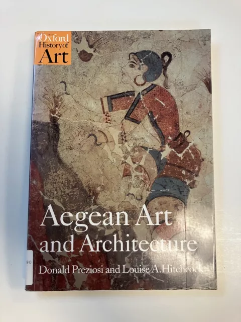 Aegean Art and Architecture [Oxford History of Art] by Preziosi Paperback