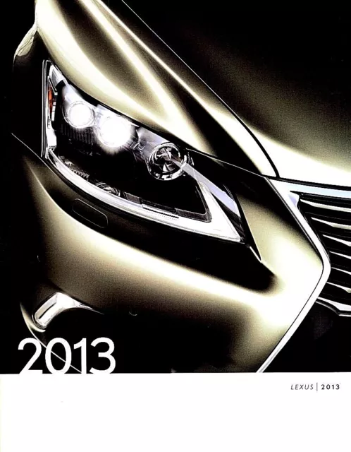 2013 Lexus Full Range—Us Sales Brochure—Is Es Gs Ls Rx Gx Lx Hybrids Ct—New