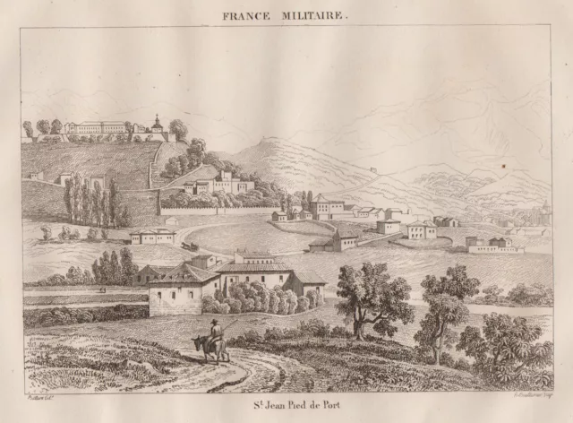 St. Jean-Pied-De-Port Original Stahlstich France Militaire 1838