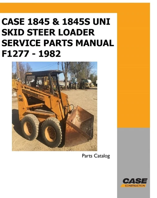 Service Parts Manual Fits Case 1845 & 1845S Uni Skid Steer Loader F1277 - 1982