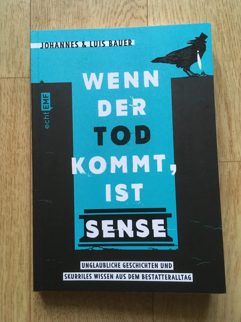 Wenn der Tod kommt, ist Sense von Johannes Bauer (2022, Taschenbuch)