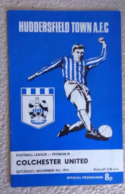 Huddersfield Town v Colchester Utd football programme, Division 3, 9/11/74