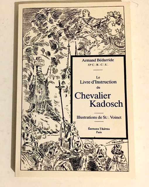 LE LIVRE D'INSTRUCTION du CHEVALIER KADOSCH Armand Bédarride EUR 10,00 PicClick FR LE LIVRE D'INSTRUCTION du CHEVALIER KADOSCH Armand Bédarride EUR 10,00 PicClick FR