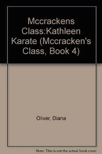 KATHLEEN KARATE QUEEN (MCCRACKEN'S CLASS) By Diana Oliver **Mint Condition**