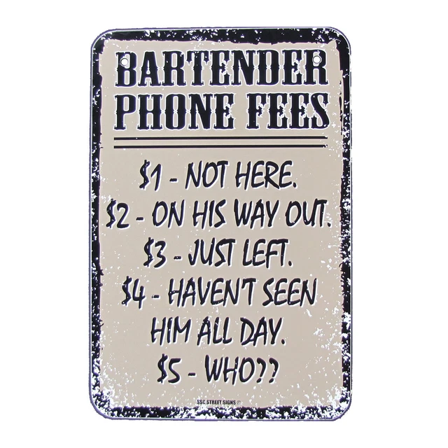 BAR PHONE FEES Funny Pub Tavern Wall Decor BARTENDER Tin Metal Signs Tiki Bar Sign That Reads: BAR PHONE FEES Funny Pub Tavern Wall Decor BARTENDER Tin Metal Signs Tiki Bar Sign That Reads: