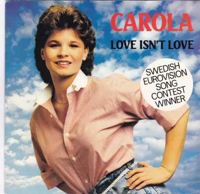 Carola – Love Isn't Love / Främling - 7" single - Promo