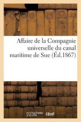 Affaire De La Compagnie Universelle Du Canal Maritime De Suez