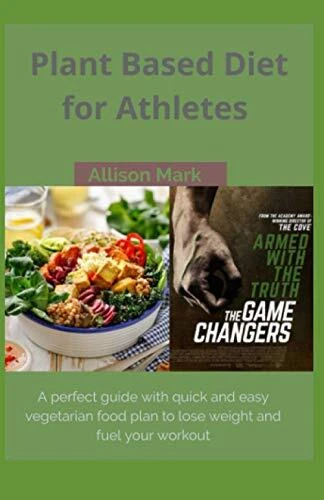 PLANT BASED DIET for Athletes: A perfect guide with quick and easy ...