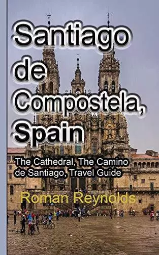 Santiago de Compostela, Spain: The Cathedral, T. Reynolds<|