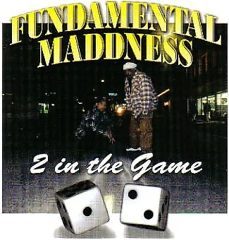 FUNDAMENTAL MADDNESS - 2 In The Game - CD - **BRAND NEW/STILL SEALED**