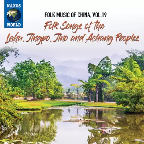 Various Artists Folk Music of China: Folk Songs of the Lahu, Jingpo, Jino a (CD)