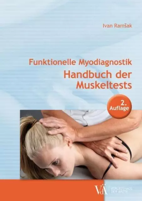 Funktionelle Myodiagnostik | Handbuch der Muskeltests | Ivan Ramsak | Deutsch