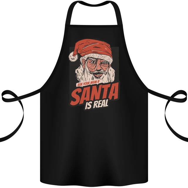 Ask Your Mum If Santa Real Funny Christmas Cotton Apron 100% Organic