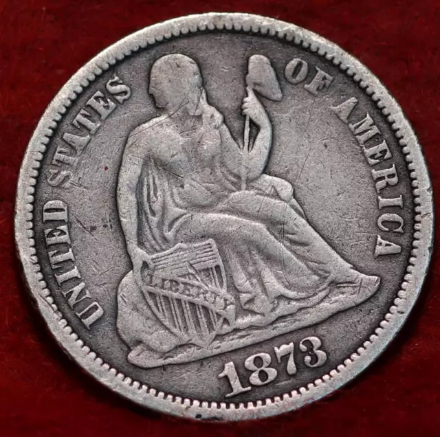 1873 Philadelphia Mint Silver Seated Liberty Dime