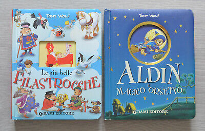 Lotto 2 libri bambini Tony Wolf: Le più belle filastrocche, Aldin magico orsetto