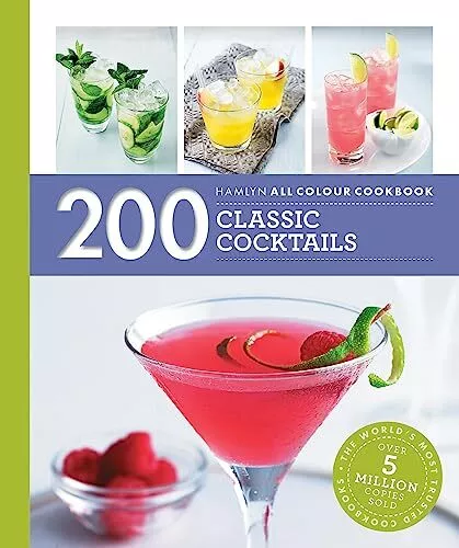 Hamlyn All Colour Cookery: 200 Classic Cocktails by Soden, Tom Book The Cheap