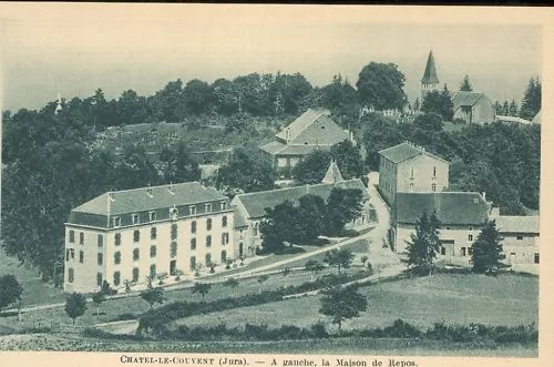 39 - cpa - CHATEL LE COUVENT - La maison de repos