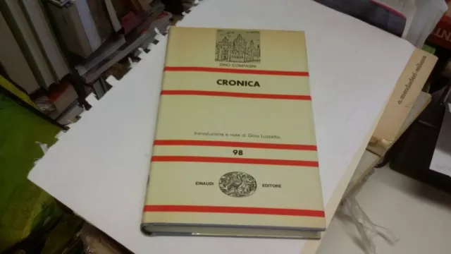 Cronica - Dino Compagni - Einaudi NUE 1968, 23mr22