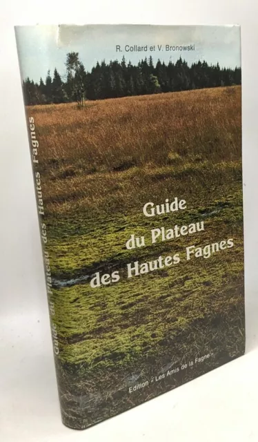 Guide du plateau des hautes fagnes | R. Collard V. Bronowski | Bon état