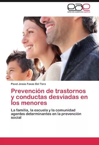 Prevencion de trastornos y conductas desviadas en los menores.9783845498171<|