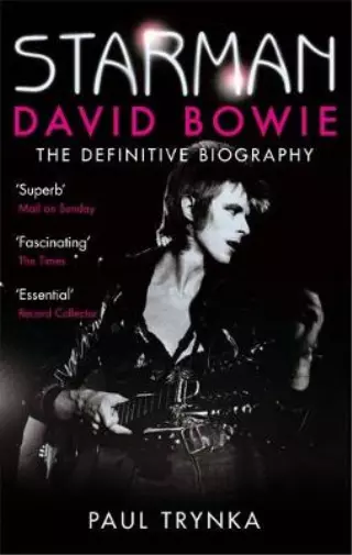 Starman: David Bowie - The Definitive Biography, Trynka, Paul, Used; Good Book