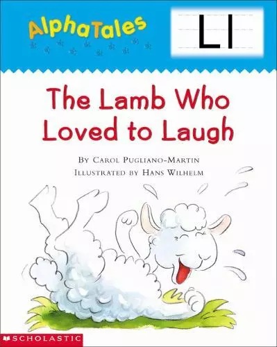 AlphaTales [Letter L: The Lamb Who Loved to Laugh]: A Series of 26 Irresistible
