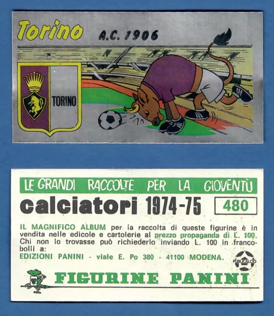 Scudetto Footballers Panini 1974/75 - New/New - 480 Torino