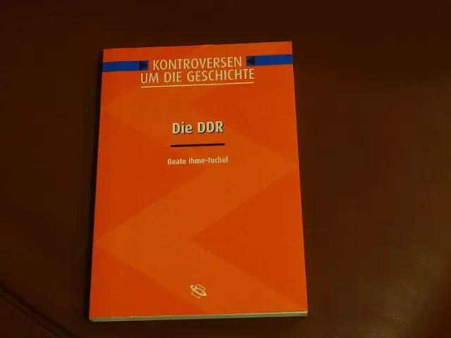 Die DDR. Kontroversen um die Geschichte. Beate Ihme-Tuchel. Zustand: gut.