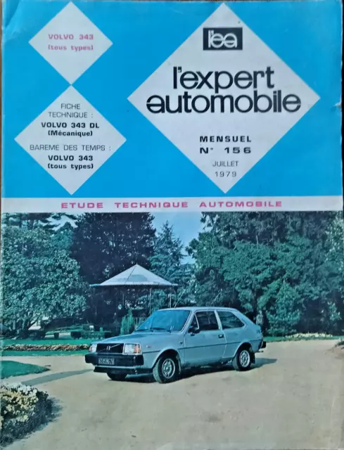 RTA Revue Technique Automobile Étude Expert N° 156 Volvo 343 Tous Types 07/1979