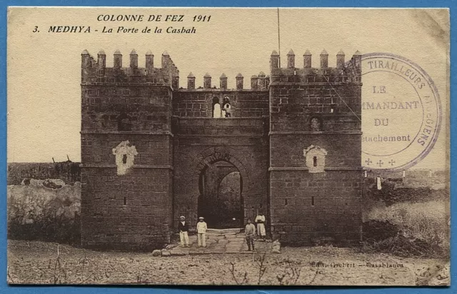 CPA MAROC: COLONNE DE FEZ 1911 - MEDHYA - La Porte de la Casbah