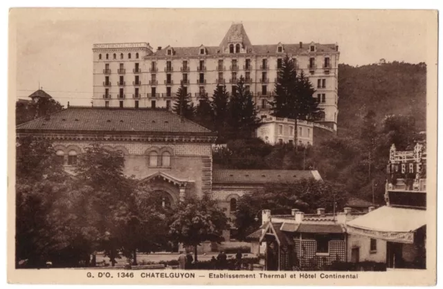 CPA 63 - CHATELGUYON (Puy de Dôme) - Thermal establishment and Continental Hotel