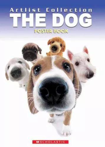 The Dog Poster Book: Artlist Collection by Scholastic