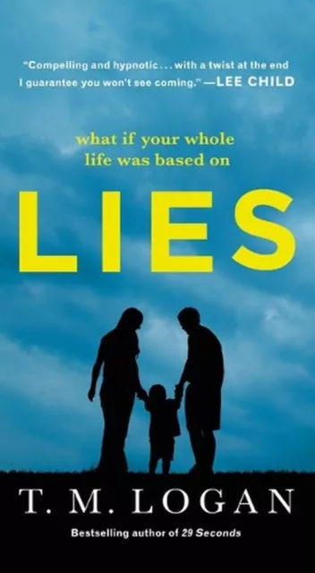Lies: A Novel by T.M. Logan (English) Paperback Book