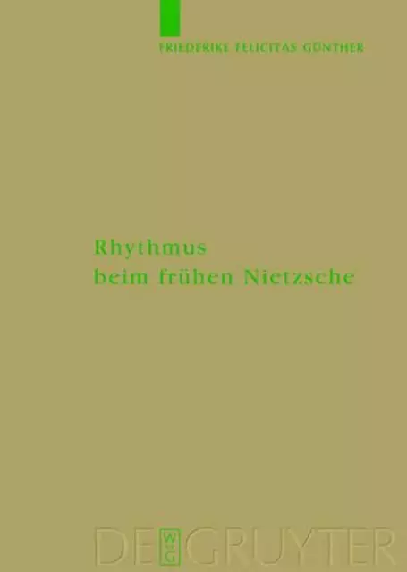 Rhythmus beim frhen Nietzsche by Friederike Felicitas G?nther (English) Hardcove