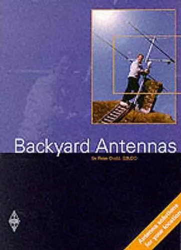 Backyard Antennas by Peter Dodd: Used