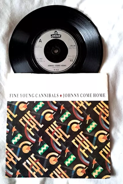 FINE YOUNG CANNIBALS - Johnny Come Home 7" Vinyl single EX/VG 1985