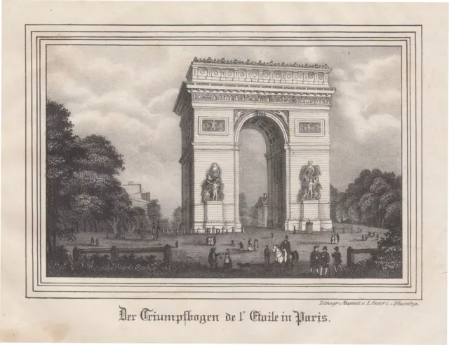 Paris Arc de Triomphe Original Lithografie Oeser 1845