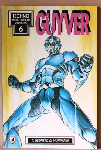 Guyver 6 - techno ottobre 1994 - il segreto di Murakami - star comics