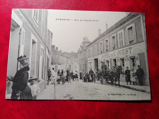 CPA animée - Epernon - Rue du Grand Pont - Hôtel de l'Ouest - 28 - Eure et Loir